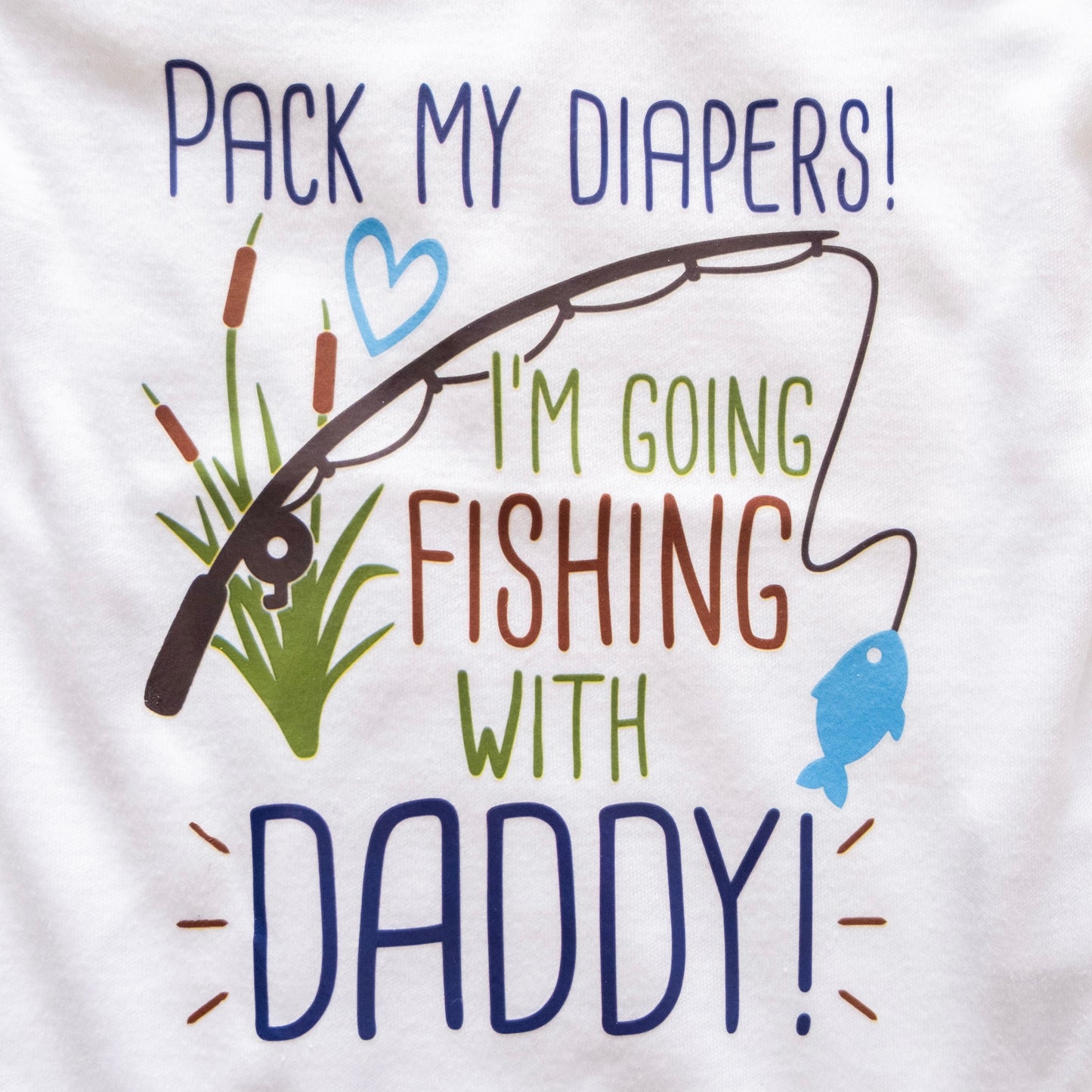 “Pack My Diapers! I’m Going Fishing With Daddy” Short Sleeve Babygrow (0–3 Months)